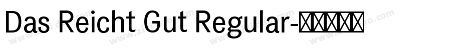 Das Reicht Gut Regular字体转换